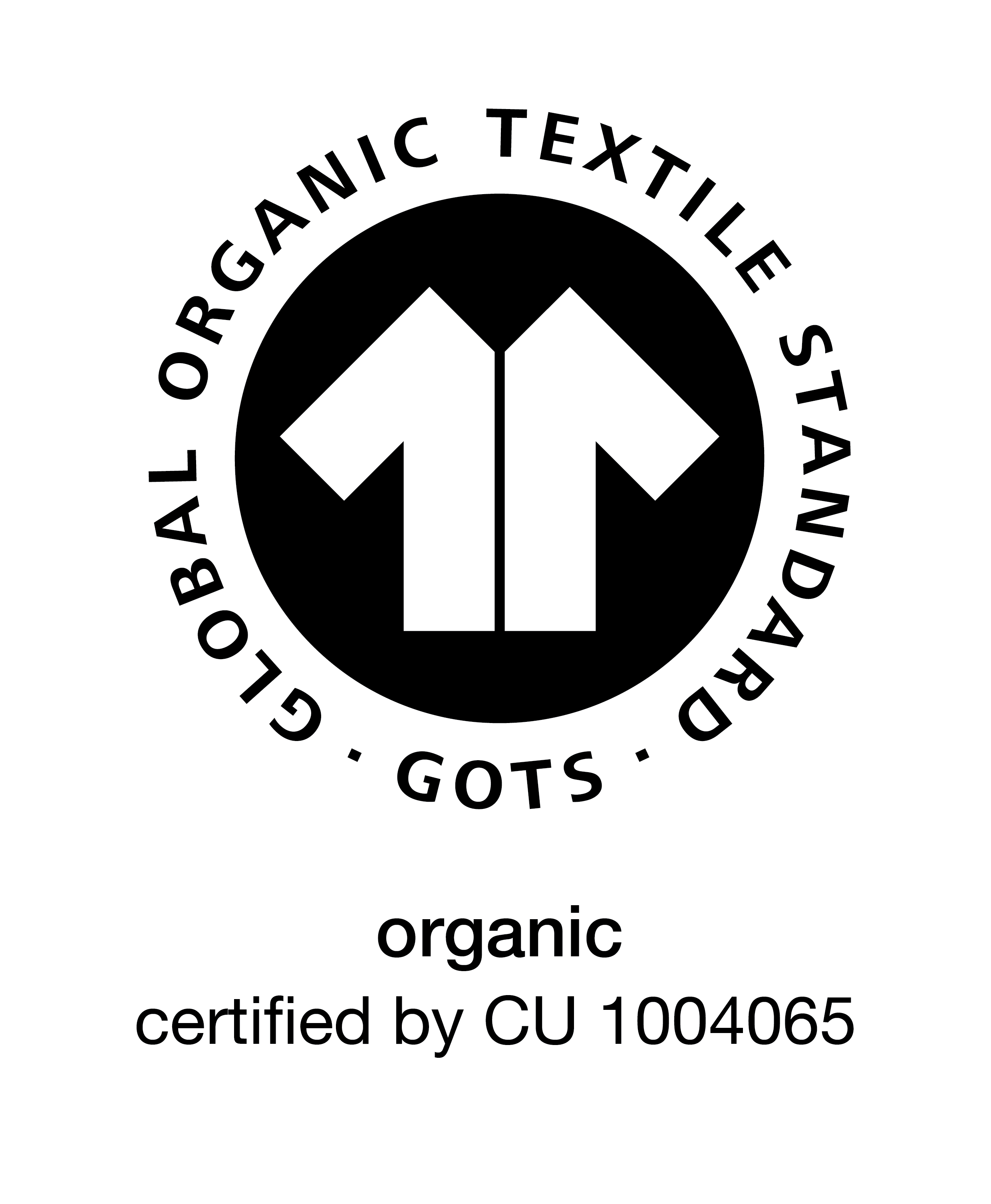 A black and white Global Organic Textile Standard (GOTS) logo with two upward arrows inside a circle, surrounded by text. Below, it says “organic certified by CU 1004065.”.